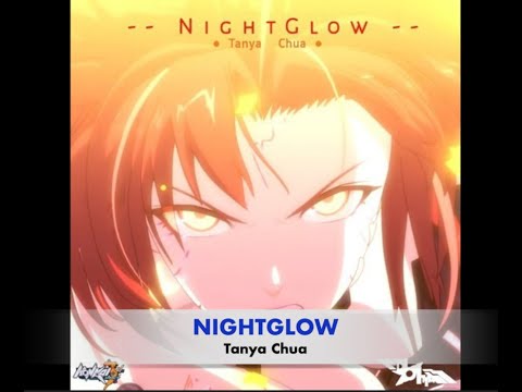 [Karaoke] Nightglow - Tanya Chua [Honkai Impact 3rd OST]