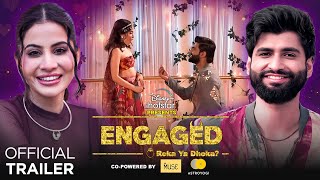 New Show - Engaged [ Roka Ya Dhoka ] Uorfi Javed | @Harshgujral | Feb 14 | DisneyPlus Hotstar