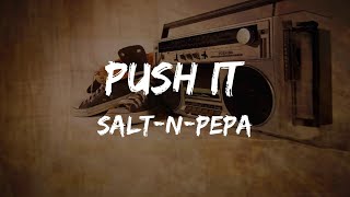 Salt-N-Pepa - Push It (Lyrics) | HipHop Old