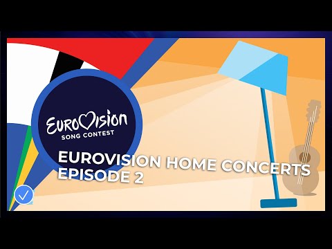 Eurovision Home Concerts - Episode 2