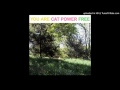 Cat Power - Half Of You [You are Free]