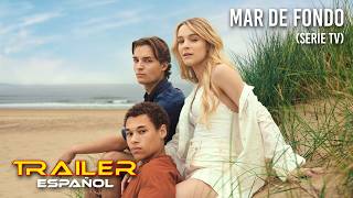 Mar de fondo (Serie TV) - Tráiler español Temporada 3