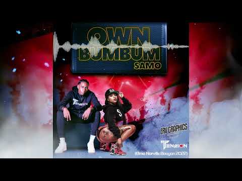 Samo - Own Bumbum (Elmo Norville Bouyon 2022)