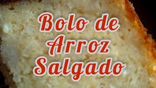 Bolo de Arroz Salgado
