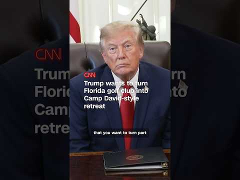 Trump wants to turn Florida golf club into Camp David-style retreat