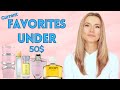 Current Favorite Perfumes Under 50$ | Affordable Fragrances for Spring