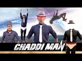 CHADDI MAN Real Fools