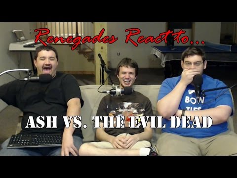 Renegades React to... Ash vs. Evil Dead