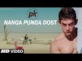 'Nanga Punga Dost' VIDEO Song | PK | Aamir ...