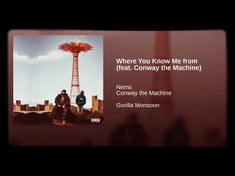 Nems - Where You Know Me From? feat. Conway The Machine