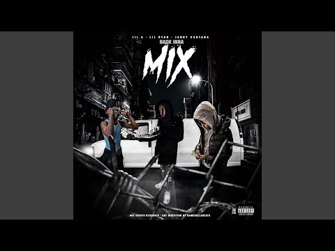 back inna mix (feat. JankySantana & LilA)