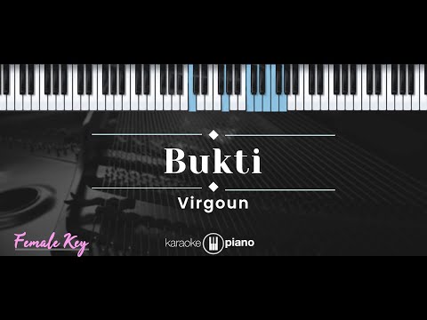 Bukti – Virgoun (KARAOKE PIANO - FEMALE KEY)