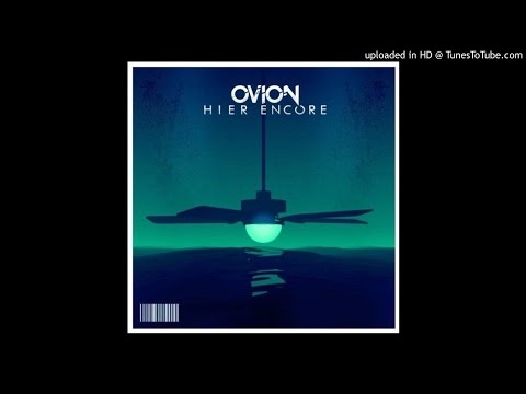 Ovion - Hier Encore (Original Mix)