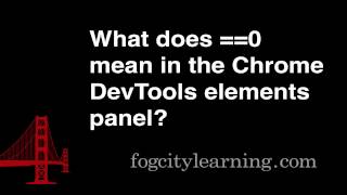 What does ==$0 mean in the Chrome Devtools Elements Panel?