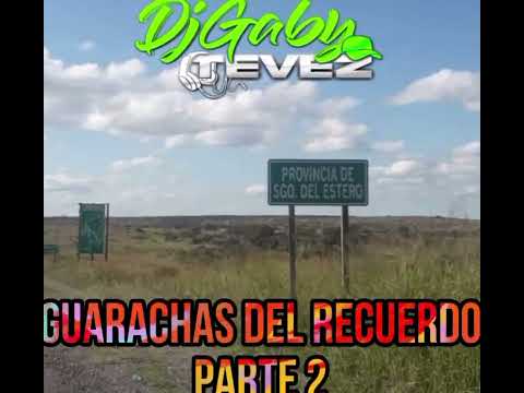 GUARACHAS DEL RECUERDO PARTE 2