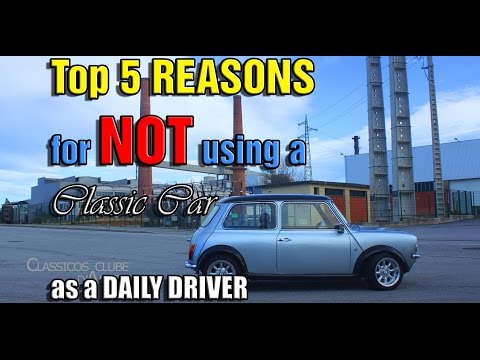 Top 5 Reasons to NOT daily a CLASSIC CAR