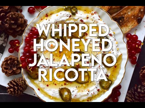Whipped Honeyed Jalapeno Ricotta