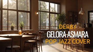 Download lagu Derby Romero - Gelora Asmara (The Best Cover Song - Pop Jazz Cover) mp3 Download lagu Derby Romero - Gelora Asmara (The Best Cover Song - Pop Jazz Cover) mp3