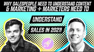 Why Salespeople Need To Grasp Content Marketing & Marketers Need To Get Sales - Michael Hanson