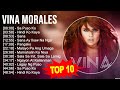 V I N A M O R A L E S Greatest Hits Top 100 Artists To Listen In 2023