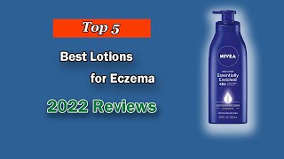 Top 5 Best Lotions for Eczema of 2025