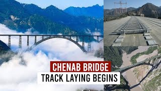 Chenab bridge: Indian Railways starts track laying on world's highest rail bridge