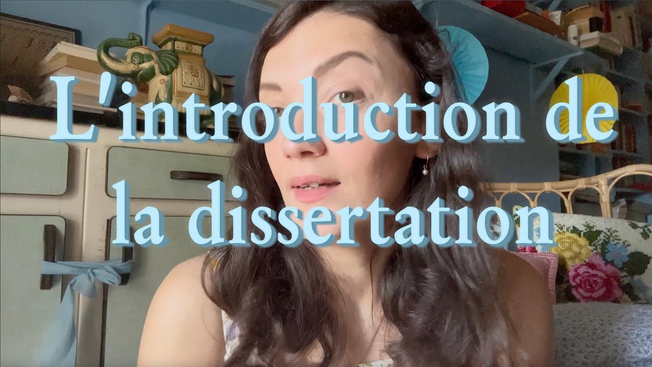 Comment faire une introduction de dissertation?