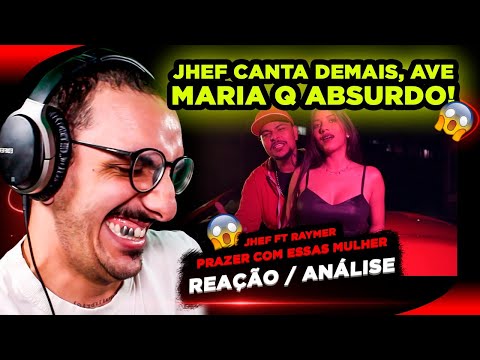 ESSE CANTA DEMAIS, SLC! Jhef ft. Raymer - Prazer com essas mulher [Reação/ Análise]