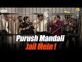 Purush Mandali Jail Mein Taarak Mehta Ka Ooltah Chashmah तारक मेहता का उल�