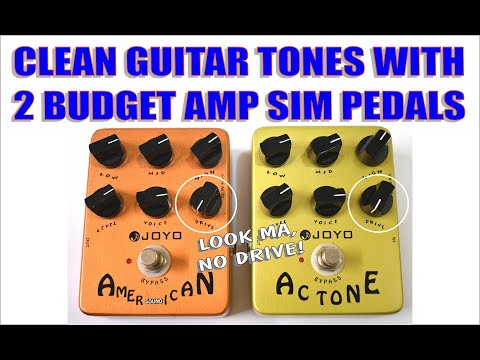 Clean Guitar Tones with the Joyo American Sound & AC Tone Amp Sim Pedals