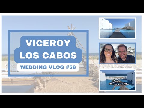 Viceroy Los Cabos Wedding — CaboStrings Vlog 58