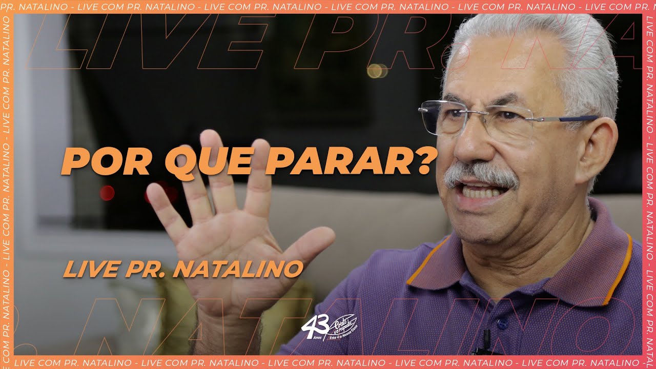 PARAR OU AVANÇAR? | Live Pr. natalino