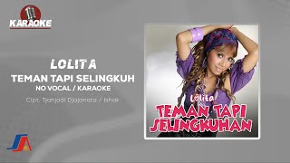 Download lagu Lolita - Teman Tapi Selingkuhan ( Karaoke Video) | No Vocal mp3
