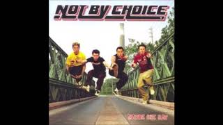 Not By Choice - Miss You
