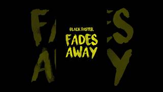 Tomorrow! #blackpaster #fadesaway #newrelease