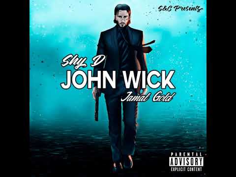 SHY-D (Jamal Gold) - JOHN WICK [Official Audio]