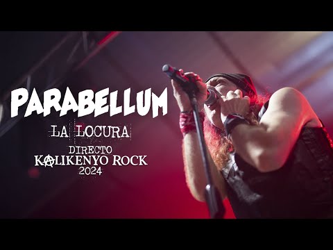 Parabellum - La Locura (Directo KalikenyoRock 2024)