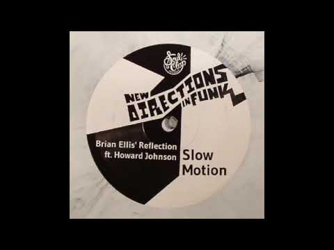 Brian Ellis Reflection Ft Howard Johnson   Slow Motion