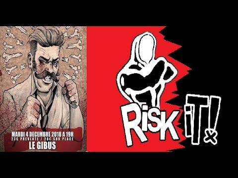 RISK IT ! Live Paris 04 12 2018