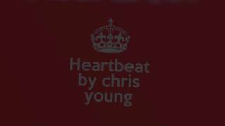 Heartbeat by chris young