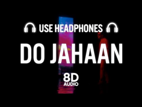 DO JAHAAN (8D AUDIO) | MANINDER BUTTAR | ADITYA RIKHARI | PUNJABI SONG 2023