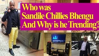 Who was Sandile Chillies Bhengu and why is he tren