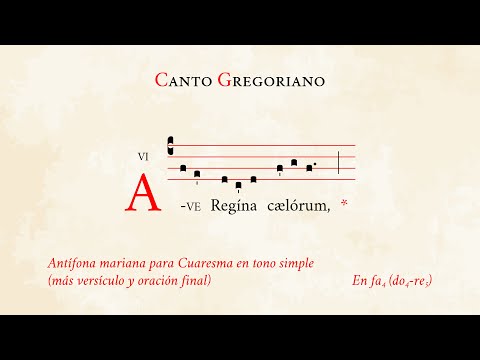 "Ave Regina cælorum" in simple tone (prayer incl.) – Marian antiphon for Lent – Gregorian Chant