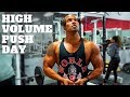 High Volume Push Day | Forcing the Chest to Grow