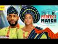 Picture Perfect Match UCHE MONTANA CHIKE DANIELS Nigerian Movies