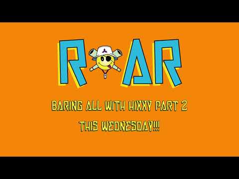 HIXXY BARES ALL in part 2 TOMORROW (well, someone does!)