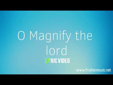 download lagu mp3 mp4 Oh Magnify The Lord Lyrics And Music, download lagu Oh Magnify The Lord Lyrics And Music gratis, unduh video klip Oh Magnify The Lord Lyrics And Music