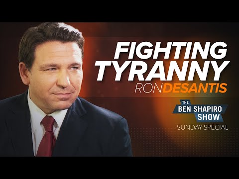 Ron DeSantis | The Ben Shapiro Show Sunday Special Ep. 121