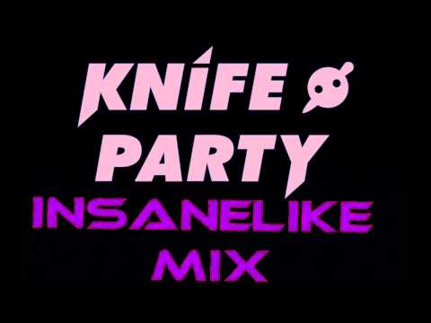 Knife Party - Internet Friends (iNSANELike mix)