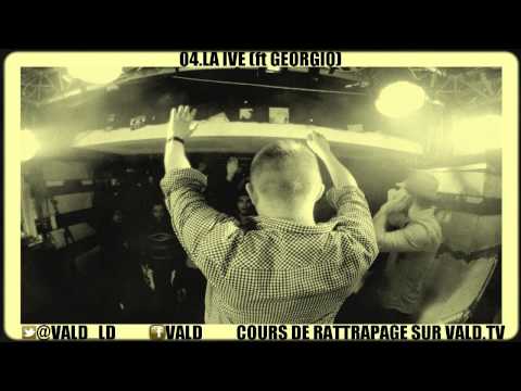 VALD feat GEORGIO - LA IVE (prod I.N.C.H) [COURS DE RATTRAPAGE]